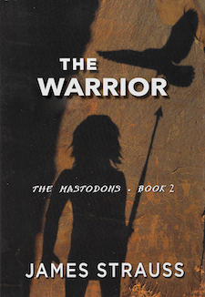 The Warrior, Mastodon Series by James Strauss