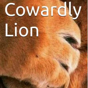 The Cowardly Lion by James Strauss