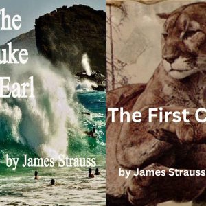 The First Cat and The Duke of Earl, by James Strauss