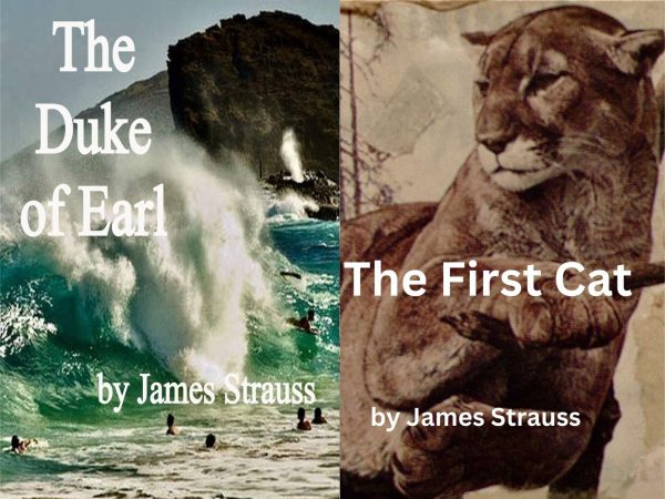 The First Cat and The Duke of Earl, by James Strauss