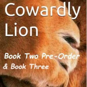 Cowardly Lion Volume Two and Three