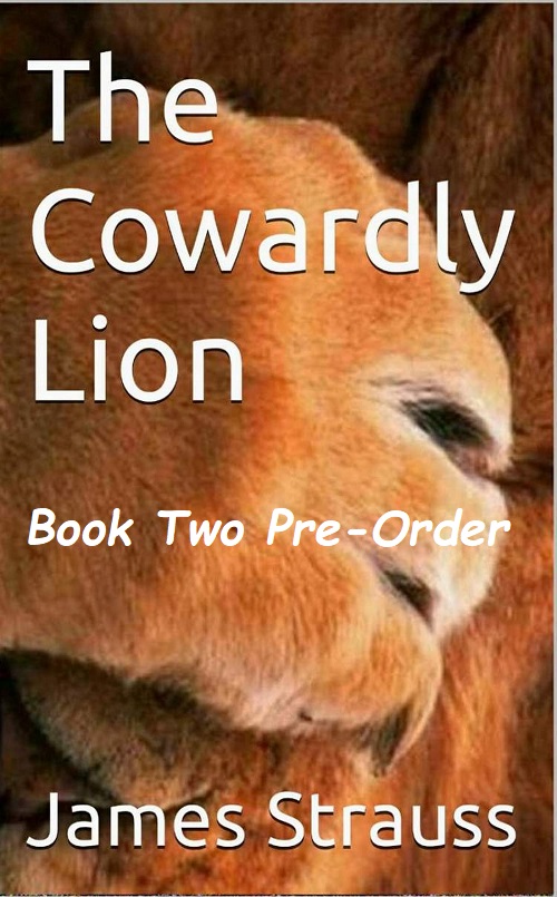 Cowardly Lion, Book Two, Pre-order