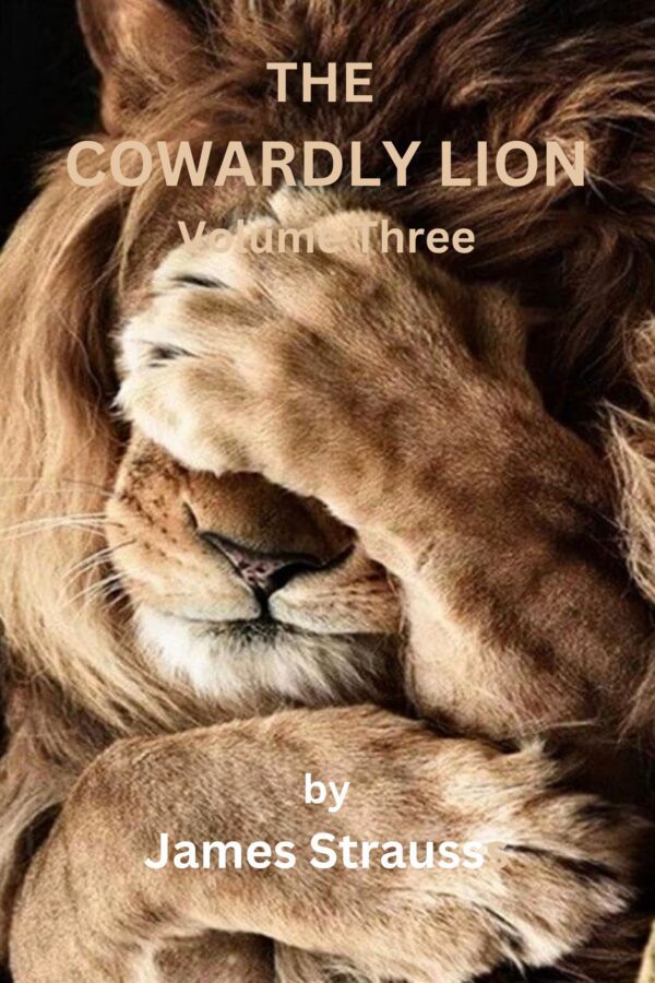 Cowardly Lion Volume Three