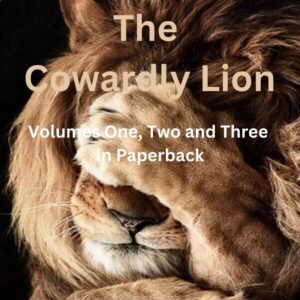 The Cowardly Lion 3 Volumes