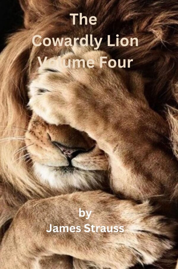 Cowardly Lion Volume Four