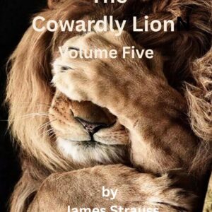 The Cowardly Lion Volume Five